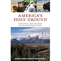 America's Holy Ground: 61 Faithful Reflections on Our National Parks book cover