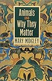Animals and Why They Matter