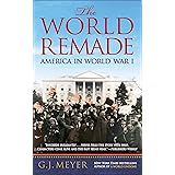 The World Remade: America in World War I