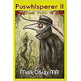Puswhisperer II: Another Year of Pus