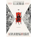 A Conjuring of Light: A Novel (Shades of Magic, 3)