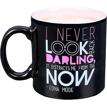 Edna Mode Quotes Mug