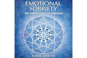 Emotional Sobriety: The Subtle Stages of Addiction