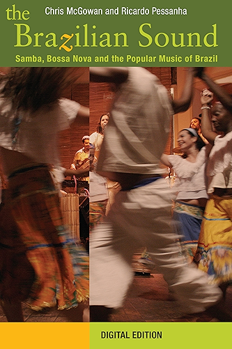 Download The Brazilian Sound: Samba, Bossa Nova and the Popular Music of Brazil (English Edition) PDF