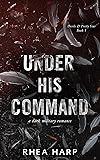Under His Command: A dark military romance