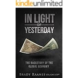 In Light of Yesterday: The Backstory of the Global Economy