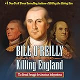 Killing England: The Brutal Struggle for American Independence