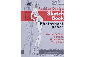 Fashion design sketchbook. Photoshoot poses: Women’s Wear Fashion Illustration Templates (Fashion Croquis Sketch Books)