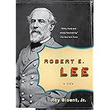 Robert E. Lee: A Life (Penguin Lives Biographies)