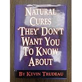 Natural Cures "They" Don't Want You to Know About