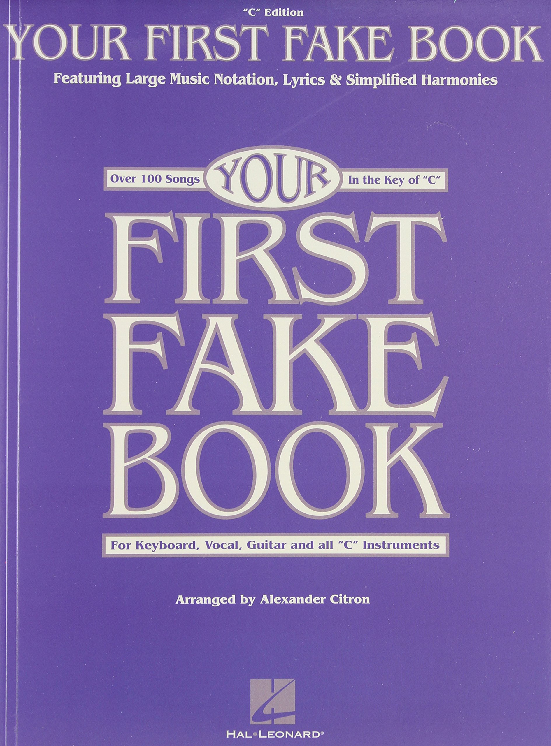Amazon Com Your First Fake Book Over 100 Songs In The Key Of C