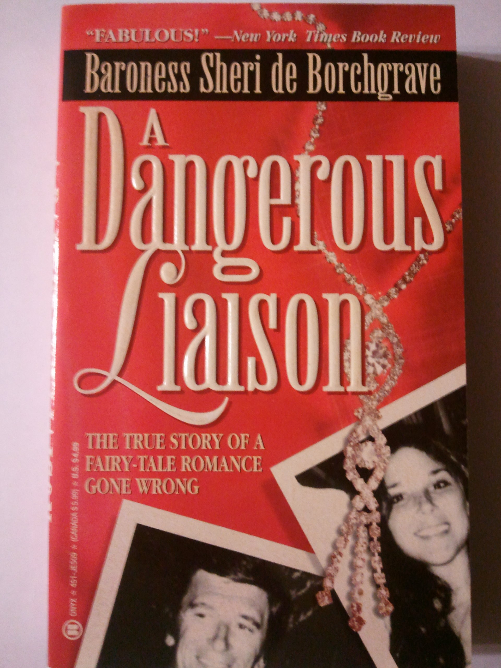 Amazon Fr A Dangerous Liaison Borchgrave Sheri De Livres