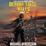 Beyond These Walls - Books 4 - 6 Box Set: A