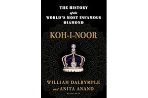 Koh-i-Noor: The History of the World's Most Infamous Diamond