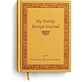 My Family Recipe Journal: With Prayers & Scriptures