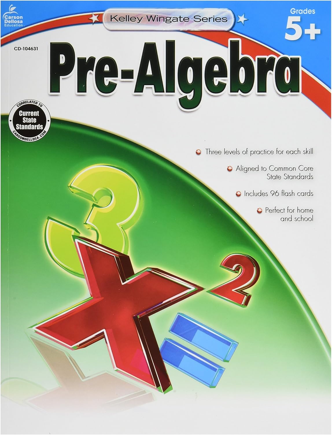 Carson-Dellosa Kelley Wingate Resource Book for Teachers of Pre-Algebra, Grades 5+