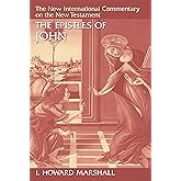 The Epistles of John (The New International Commentary on the New Testament)