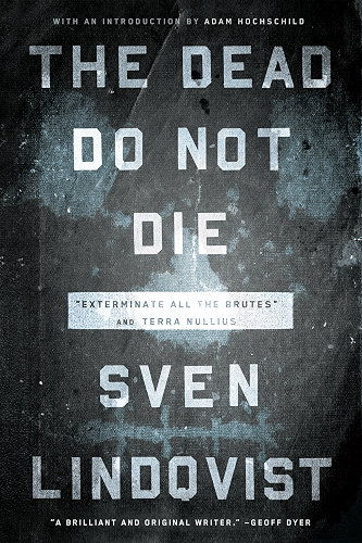 Download The Dead Do Not Die: 'Exterminate All the Brutes' and Terra Nullius (English Edition) PDF