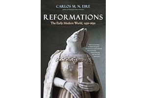 Reformations: The Early Modern World, 1450-1650