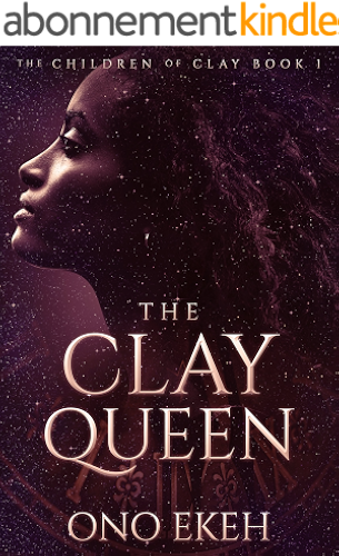 Download The Clay Queen (The Children of Clay Book 1) (English Edition) PDF