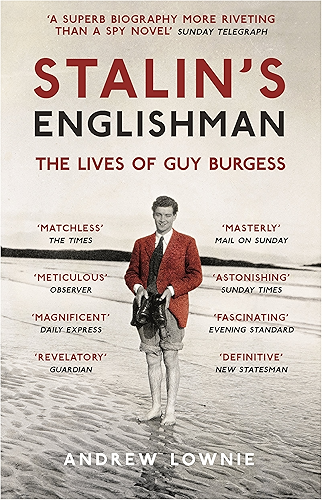 Download Stalin's Englishman: The Lives of Guy Burgess (English Edition) PDF