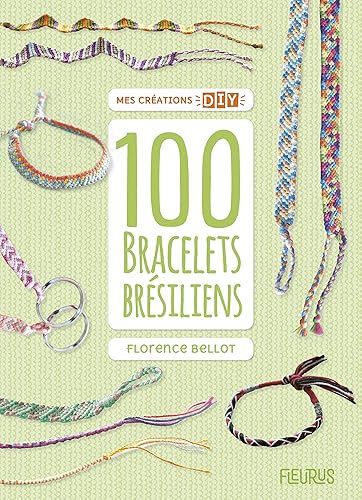 Download 100 bracelets bresiliens PDF