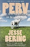 Perv: The Sexual Deviant in All of Us