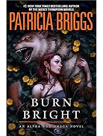 Burn Bright (Alpha and Omega)