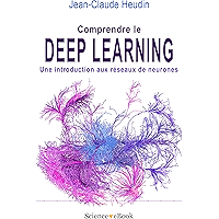 Comprendre le Deep Learning: Une introduction aux réseaux de neurones (French Edition) book cover