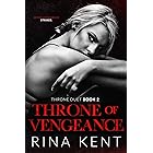 Throne of Vengeance: An Arranged Marriage Mafia Romance (Throne Duet Book 2)