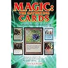 Magic - The Gathering Cards: The Unofficial Ultimate Collector's Guide