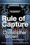 Rule of Capture: A Novel