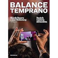 Balance temprano: Desde la izquierda democrática (Spanish Edition) book cover