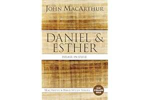 Daniel and Esther: Israel in Exile (MacArthur Bible Studies)