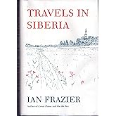 Travels in Siberia