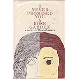 I Never Promised You a Rose Garden