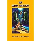 Our Cosmic Ancestors