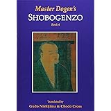 Master Dogen's Shobogenzo, Book 4