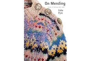 On Mending: Stories of damage and repair