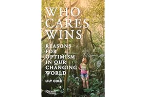 Who Cares Wins: Reasons for Optimism in a Changing World