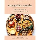 Nine Golden Months: The Essential Art of Nurturing the Mother-To-Be