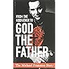 From the Godfather to God the Father: The Michael Franzese Story