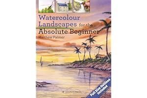 Watercolour Landscapes for the Absolute Beginner