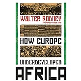 How Europe Underdeveloped Africa