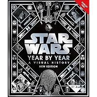 Star Wars Year By Year New Edition