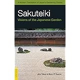 Sakuteiki: Visions of the Japanese Garden (Tuttle Classics)