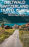 Iseltwald, Bernese Oberland, Switzerland Travel