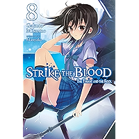 Strike the Blood, Vol. 8 (light novel): The Tyrant and the Fool book cover