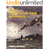 Naval Anti-Aircraft Guns & Gunnery book cover Naval Anti-Aircraft Guns & Gunnery book cover