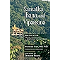 Samatha, Jhana, and Vipassana: Practice at the Pa-Auk Monastery: A Meditator's Experience